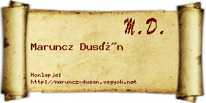 Maruncz Dusán névjegykártya